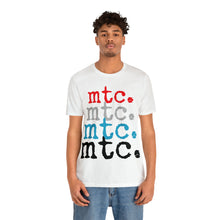 Load image into Gallery viewer, MTC "In Living Color" Unisex Tee