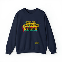 Load image into Gallery viewer, MTC "Protect Your Mental Real Estate" Unisex Sweatshirt