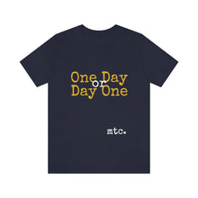 Load image into Gallery viewer, MTC "Make Today Count" Unisex tee