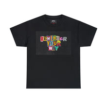 Load image into Gallery viewer, MTC &quot;Remember Your Why&quot; Unisex Tee
