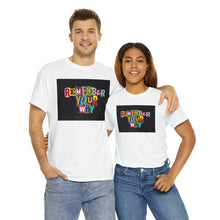 Load image into Gallery viewer, MTC &quot;Remember Your Why&quot; Unisex Tee
