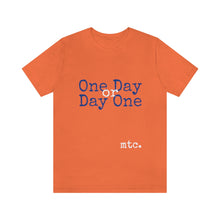 Load image into Gallery viewer, MTC &quot;Make Today Count&quot; Unisex tee
