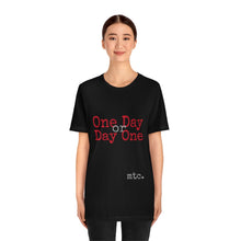 Load image into Gallery viewer, MTC &quot;Make Today Count&quot; Unisex tee
