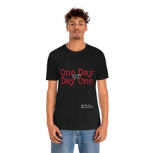 Load image into Gallery viewer, MTC &quot;Make Today Count&quot; Unisex tee
