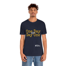 Load image into Gallery viewer, MTC &quot;Make Today Count&quot; Unisex tee
