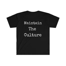 Load image into Gallery viewer, MTC &quot;Maintain The Culture&quot; Unisex Tee
