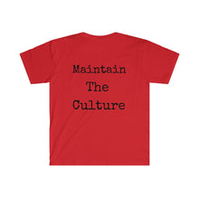 Load image into Gallery viewer, MTC &quot;Maintain The Culture&quot; Unisex Tee
