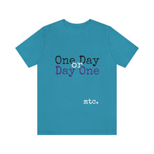 Load image into Gallery viewer, MTC &quot;Make Today Count&quot; Unisex tee
